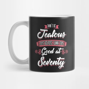 Look This Good At Seventy Mug